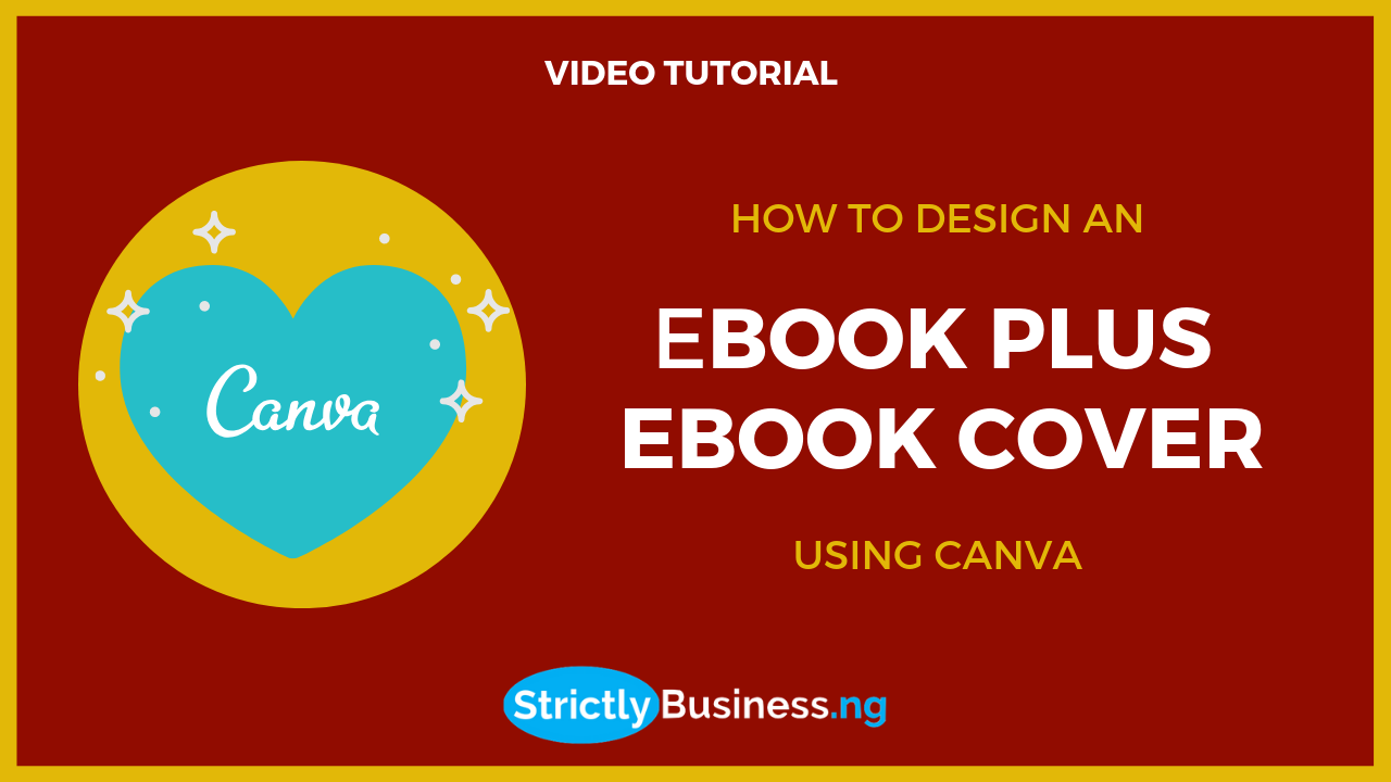 How To Design An E-book (Plus Ebook Cover) Using Canva