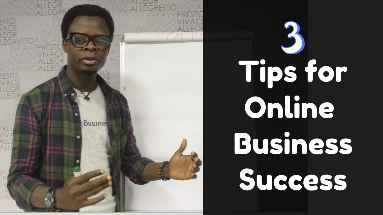3 Tips for Building a Successful Online Business in Nigeria | Full Guide